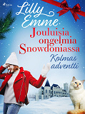 Cover for Jouluisia ongelmia Snowdoniassa: Kolmas adventti