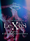 Omslagsbild för LeXuS: Azad, Rättvisegardisterna - erotisk dystopi