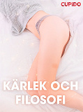 Omslagsbild för Ka¨rlek och filosofi – erotiska noveller