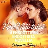 Cover for Kun Niili tulvii - 4 eksoottisen eroottista novellia