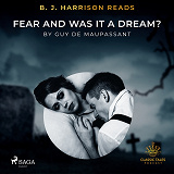 Omslagsbild för B. J. Harrison Reads Fear and Was It A Dream?