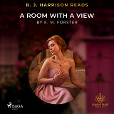 Cover for B. J. Harrison Reads A Room with a View