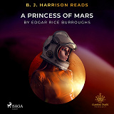 Omslagsbild för B. J. Harrison Reads A Princess of Mars