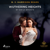 Omslagsbild för B. J. Harrison Reads Wuthering Heights