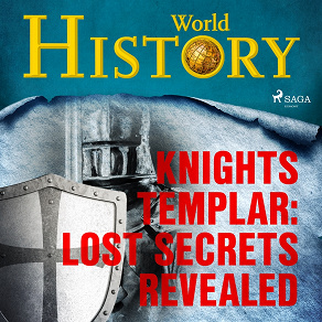 Cover for Knights Templar: Lost Secrets Revealed 