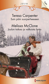Omslagsbild för Suin päin suurperheeseen / Joulun taikaa ja valkoista lunta