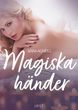 Omslagsbild för Magiska händer - erotisk novell