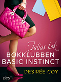 Omslagsbild för Bokklubben Basic Instinct: Julias bok - erotisk romance