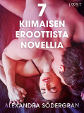 Omslagsbild för 7 kiimaisen eroottista novellia Alexandra Södergranilta