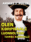 Omslagsbild för Olen korpraali luonnoltani (sanoi kenraali)