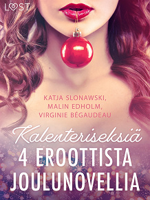 Omslagsbild för Kalenteriseksiä - 4 eroottista joulunovellia