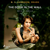 Omslagsbild för B. J. Harrison Reads The Door in the Wall