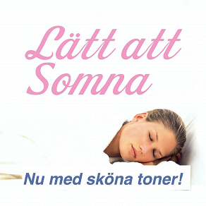 Cover for Lätt att Somna - nu med sköna toner - sova -  sömnproblem