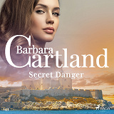 Omslagsbild för Secret Danger (Barbara Cartland's Pink Collection 143)