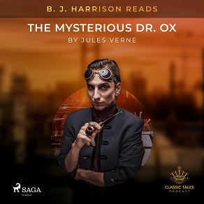 Omslagsbild för B. J. Harrison Reads The Mysterious Dr. Ox