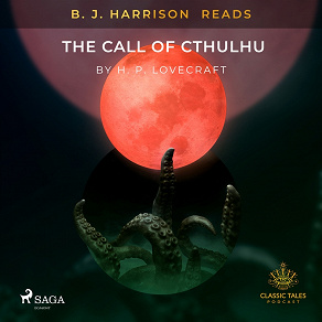 Omslagsbild för B. J. Harrison Reads The Call of Cthulhu
