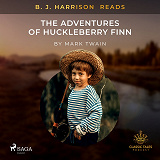 Omslagsbild för B. J. Harrison Reads The Adventures of Huckleberry Finn