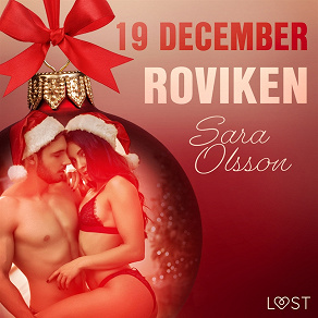 Omslagsbild för 19 december: Roviken - en erotisk julkalender