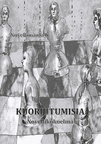 Omslagsbild för Kuoriutumisia: Novellikokoelma