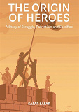 Omslagsbild för The Origin of Heroes : A Story of Struggle, Patriotism and Sacrifice