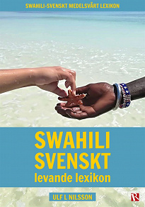 Omslagsbild för Swahili svenskt levande lexikon