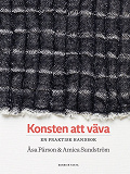 Cover for Konsten att väva : en praktisk handbok