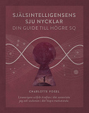 Cover for Själsintelligensens sju nycklar, din guide till högre SQ