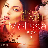 Cover for Melissa 3: Ibiza - erotisk novell