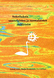 Omslagsbild för Sukelluksia saamelaisten ja suomalaisten suhteisiin