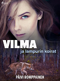 Omslagsbild för Vilma ja lampurin koirat