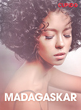 Omslagsbild för Madagaskar – erotiska noveller
