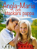 Omslagsbild för Ängla-Maria och stackars pappa