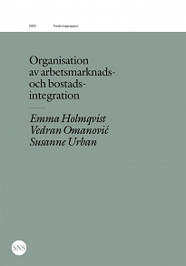 Omslagsbild för Organisation av arbetsmarknads- och bostadsintegration