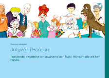 Cover for Jultjyven i Hönsum: Fristående berättelse om invånarna och livet i Hönsum där allt kan hända..