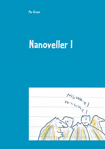 Omslagsbild för Nanoveller I: Berättelser från skogen