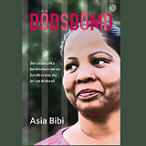 Cover for Dödsdömd - den osannolika berättelsen om en bondkvinnas nio år i en dödcell
