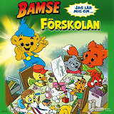 Omslagsbild för Bamse - Jag lär mig om förskolan