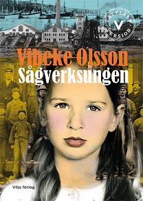 Cover for Sågverksungen (lättläst)