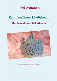 Omslagsbild för Kuninkaallinen käytöskoulu: Kuninkaallinen leikkikoulu
