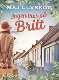 Omslagsbild för Ingen tror på Britt