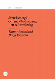 Omslagsbild för Svensk energi- och miljöbeskattning - ett reformförslag