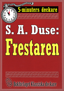 Omslagsbild för 5-minuters deckare. S. A. Duse: Frestaren. Berättelse. Återutgivning av text från 1921