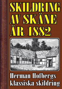 Omslagsbild för Skildring av Skåne. Återutgivning av text från 1882