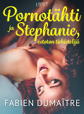 Omslagsbild för Pornotähti ja Stephanie, estoton tirkistelijä - kaksi eroottista novellia