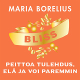 Omslagsbild för Bliss - peittoa tulehdus, elä ja voi paremmin