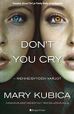 Omslagsbild för Don't You Cry - Menneisyyden varjot
