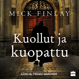 Cover for Kuollut ja kuopattu