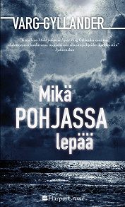 Omslagsbild för Mikä pohjassa lepää