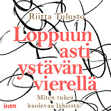 Omslagsbild för Loppuun asti ystävän vierellä