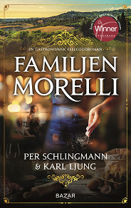 Cover for Familjen Morelli : en gastronomisk feelgoodroman